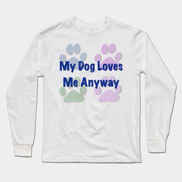 My Dog Loves Me Long Sleeve T-Shirt by ngiammarco